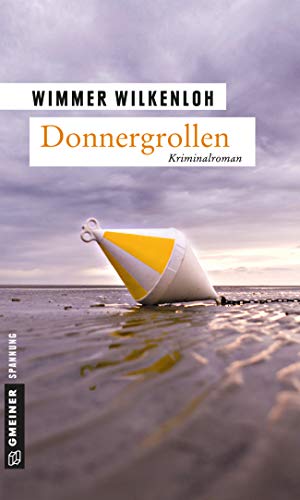 Donnergrollen: Der fünfte Fall für Jan Swensen (Kriminalromane im GMEINER-Verlag) von Gmeiner Verlag